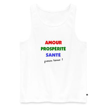 Amour, prospérité santé pour tous ! - Débardeur bio Premium Homme - blanc - Devant - Michal (187cm)