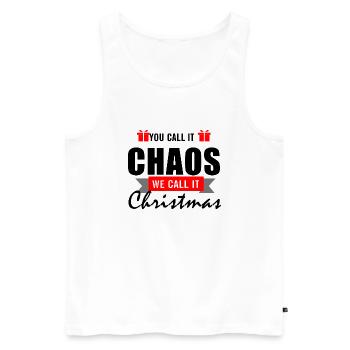 You call it Chaos - We call it Christmas - Männer Premium Bio Tank Top - Weiß - Vorne - Michal (187cm)