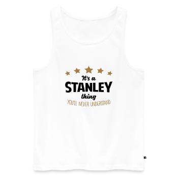 It's a stanley name thing stars never und - Men's Premium Organic Tank Top - white - Front - AI Model Male 178 light (178cm)
