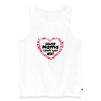 Mutter Spruch Geschenk Mama Muttertag - Männer Premium Bio Tank Top - Weiß - Vorne - Michal (187cm)