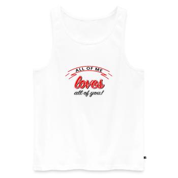 all of me love all of you | mit Schleife - Männer Premium Bio Tank Top - Weiß - Vorne - Michal (187cm)