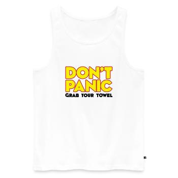 Don't panic - Grab your towel - Keine Panik - - Männer Premium Bio Tank Top - Weiß - Vorne - AI Model Male 178 light (178cm)