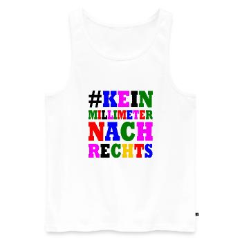 kein millimeter nach rechts - Männer Premium Bio Tank Top - Weiß - Vorne - Michal (187cm)