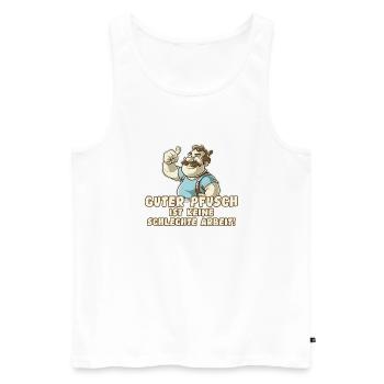 Guter Pfusch ist keine schlechte Arbeit - Spruch - Männer Premium Bio Tank Top - Weiß - Vorne - AI Model Male 178 light (178cm)