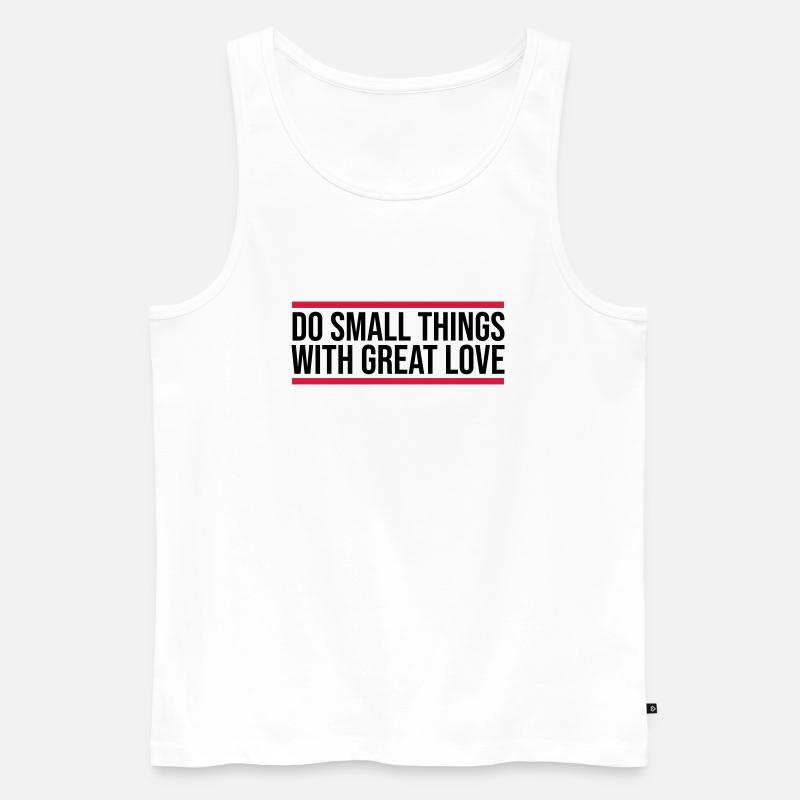 Zitat do small things - Männer Premium Bio Tank Top - Weiß