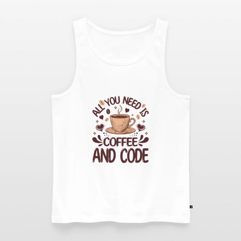 All You Need Is Coffee And Code Funny Programmer Men's Premium Organic Tank Top