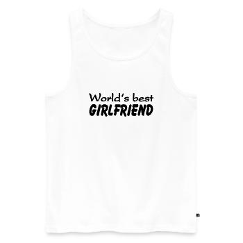 World's best Girlfriend - Männer Premium Bio Tank Top - Weiß - Vorne - Michal (187cm)