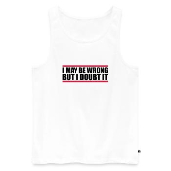 I may be wrong - Men's Premium Organic Tank Top - white - Front - AI Model Male 178 light (178cm)