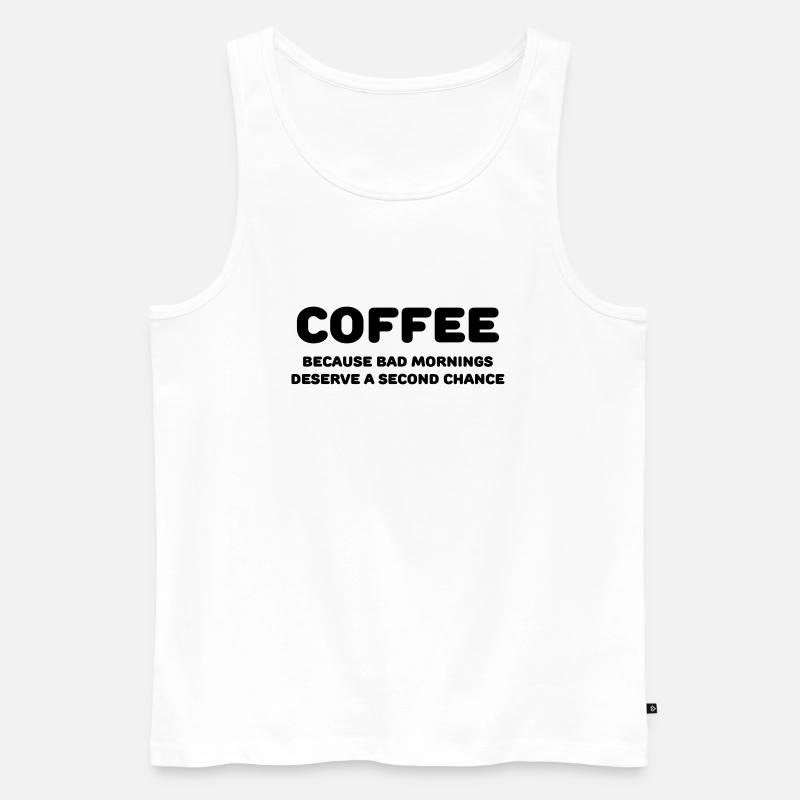 Coffee because bad mornings.... - Männer Premium Bio Tank Top - Weiß