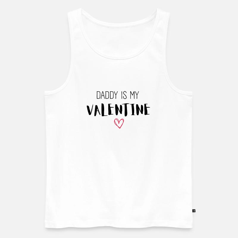 DADDY IS MY VALENTINE - Männer Premium Bio Tank Top - Weiß