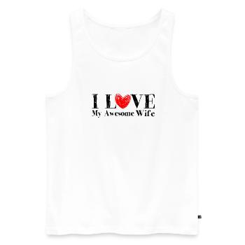 I love My Awseme Wife - Men's Premium Organic Tank Top - white - Front - AI Model Male 178 light (178cm)