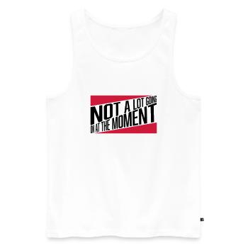 Not much going on - Men's Premium Organic Tank Top - white - Front - AI Model Male 178 light (178cm)