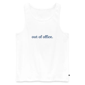out of office - Nicht im Büro - ausserhaus - Men's Premium Organic Tank Top - white - Front - AI Model Male 178 light (178cm)