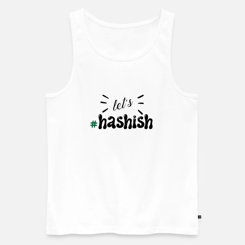 Lasst Haschisch schisch - Männer Premium Bio Tank Top - Weiß