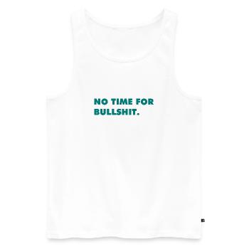 No Time for Bullshit - Men's Premium Organic Tank Top - white - Front - AI Model Male 178 light (178cm)
