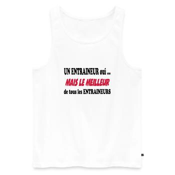 Un entraineur oui ... - Männer Premium Bio Tank Top - Weiß - Vorne - Michal (187cm)
