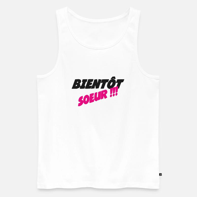 Bald eine SCHWESTER - Männer Premium Bio Tank Top - Weiß