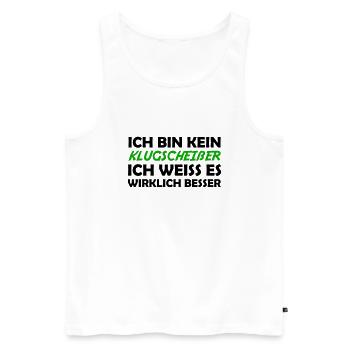 Bin kein klugscheißer - Männer Premium Bio Tank Top - Weiß - Vorne - Michal (187cm)