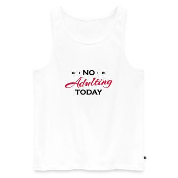 No adulting today - Men's Premium Organic Tank Top - white - Front - AI Model Male 178 light (178cm)