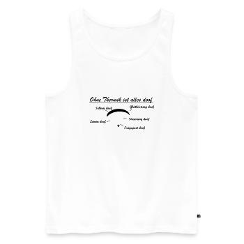 ohne thermik Geschenk - Männer Premium Bio Tank Top - Weiß - Vorne - Michal (187cm)