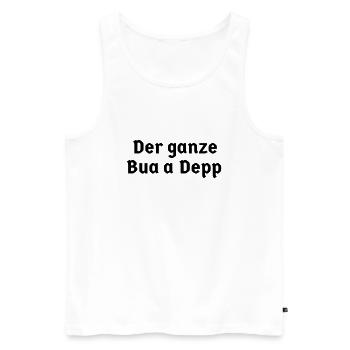 bayerisch Bayer Bayern Sprüche Sohn ganze Bua Depp - Männer Premium Bio Tank Top - Weiß - Vorne - Michal (187cm)