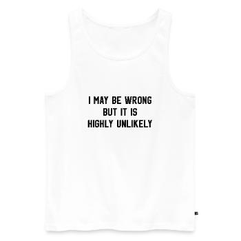 may be wrong funny saying party english - Men's Premium Organic Tank Top - white - Front - Michal (187cm)