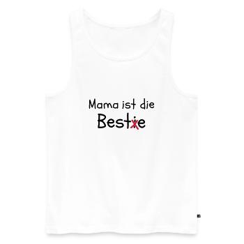 Mama ist die Best(i)e - Männer Premium Bio Tank Top - Weiß - Vorne - Michal (187cm)