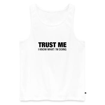 Trust Me, I Know What I´m Doing - Männer Premium Bio Tank Top - Weiß - Vorne - AI Model Male 178 light (178cm)
