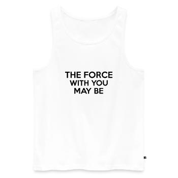 The Force With You May Be - Männer Premium Bio Tank Top - Weiß - Vorne - AI Model Male 178 light (178cm)