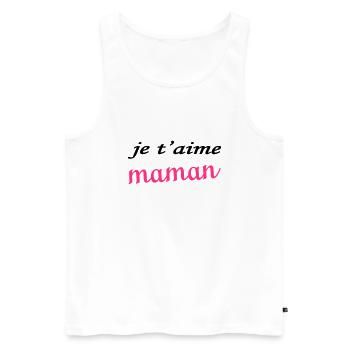 Je t'aime maman - Men's Premium Organic Tank Top - white - Front - AI Model Male 178 light (178cm)
