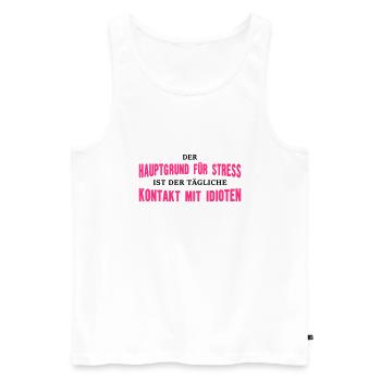 Hauptgrund für Stress - Männer Premium Bio Tank Top - Weiß - Vorne - Michal (187cm)