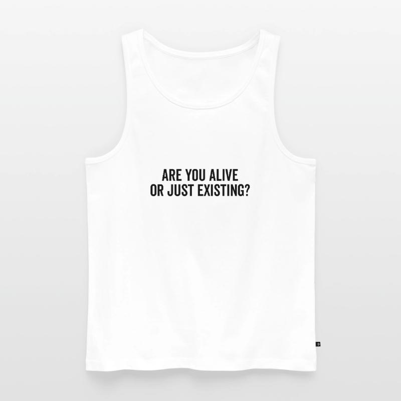 Lebst du oder existierst du nur? Männer Premium Bio Tank Top