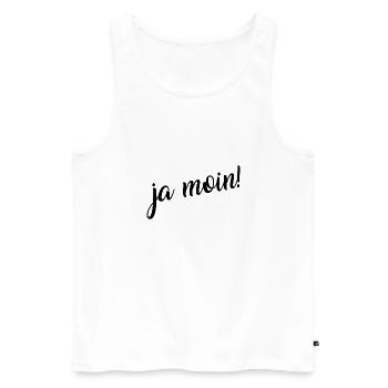 Ja Moin! - Guten Morgen - Nordsee - Ostsee - Anker - Männer Premium Bio Tank Top - Weiß - Vorne - Michal (187cm)