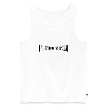 Gebogen Welcome Shitshow - Männer Premium Bio Tank Top - Weiß - Vorne - AI Model Male 178 light (178cm)