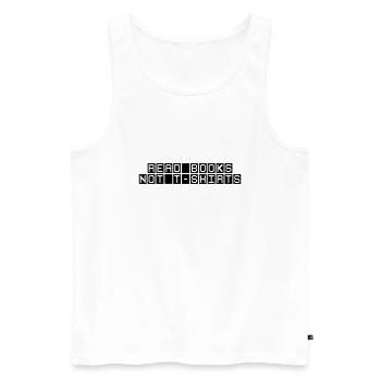Read Books Not T Shirts - Débardeur bio Premium Homme - blanc - Devant - Michal (187cm)