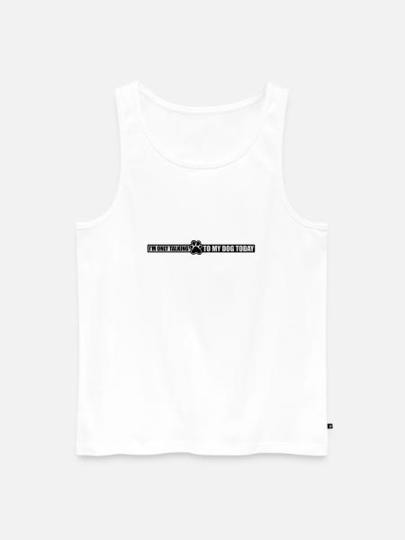 only talking to dog - Men's Premium Organic Tank Top - white