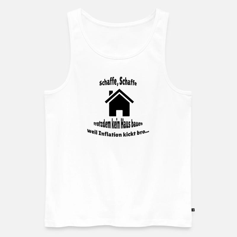 Schaffe Schaffe nix bauen - Männer Premium Bio Tank Top - Weiß