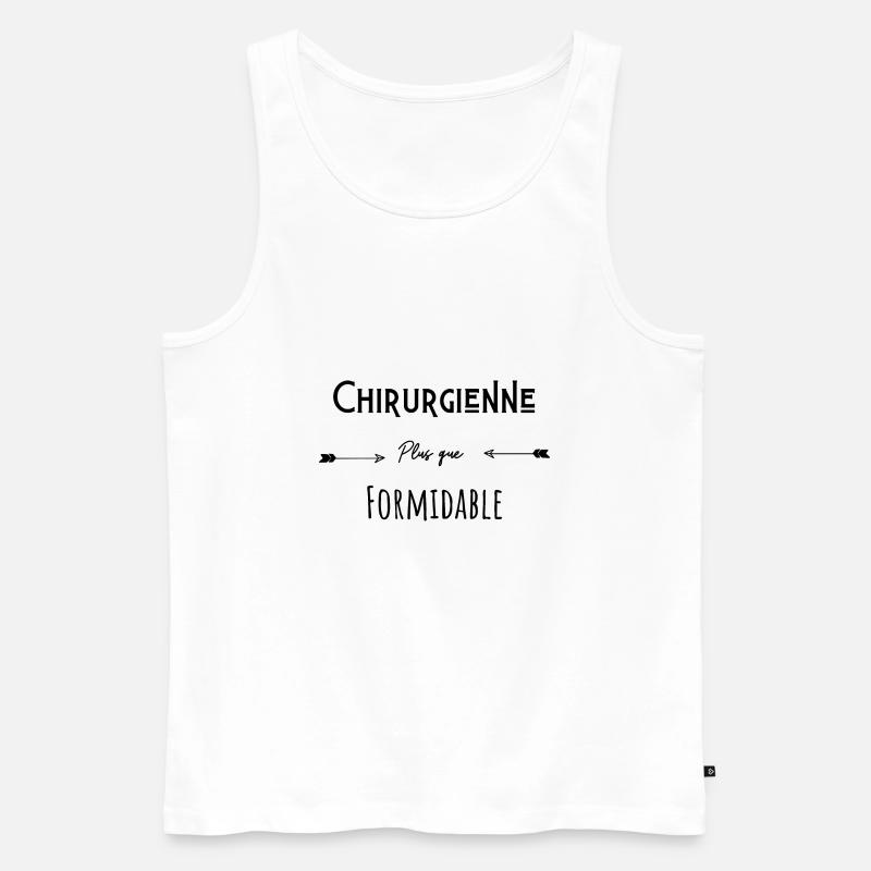Chirurgienne plus que formidable humour citation - Débardeur bio Premium Homme - blanc