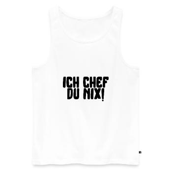 ich chef du nix lustiger Spruch Schrift - Männer Premium Bio Tank Top - Weiß - Vorne - Michal (187cm)
