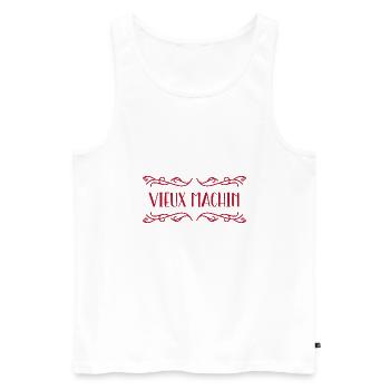 Vieux Machin Humour Anniversaire Homme - Débardeur bio Premium Homme - blanc - Devant - Michal (187cm)