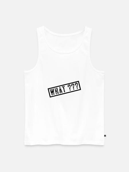 What? - Men's Premium Organic Tank Top - white