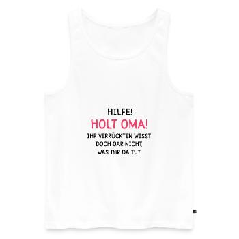 Hilfe! Holt Oma! - Männer Premium Bio Tank Top - Weiß - Vorne - AI Model Male 178 light (178cm)