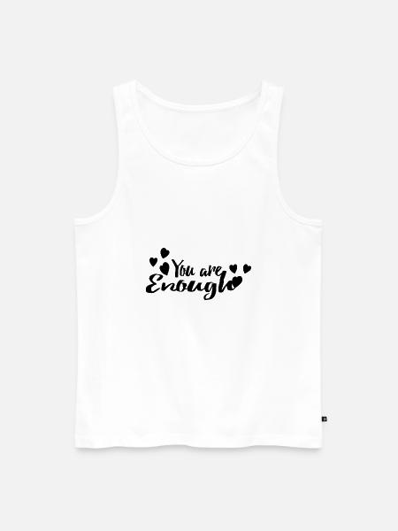 You are enough - Men's Premium Organic Tank Top - white