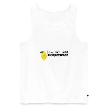 Zitrone - lass dich nicht ausquetschen 1 - Männer Premium Bio Tank Top - Weiß - Vorne - Michal (187cm)