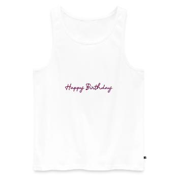 ALLES GUTE ZUM GEBURTSTAG. ALLES GUTE ZUM GEBURTSTAG. JAHRESTAG. - Männer Premium Bio Tank Top - Weiß - Vorne - Michal (187cm)