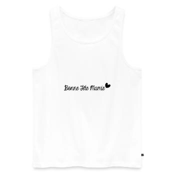 BONNE FÊTE MAMIE. SUPER MAMIE. MAMIE. FÊTE - Débardeur bio Premium Homme - blanc - Devant - AI Model Male 178 light (178cm)