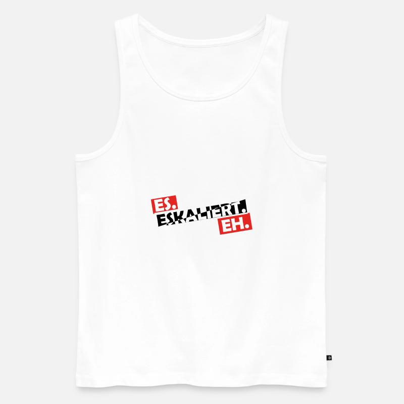 Es. Eskaliert. Eh. - Männer Premium Bio Tank Top - Weiß