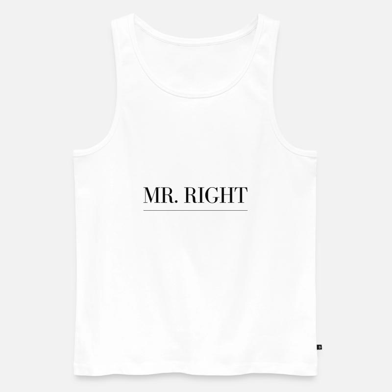 Mr Right - Männer Premium Bio Tank Top - Weiß