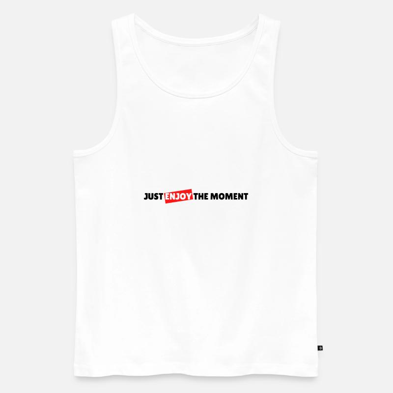 Just enjoy the moment - Männer Premium Bio Tank Top - Weiß