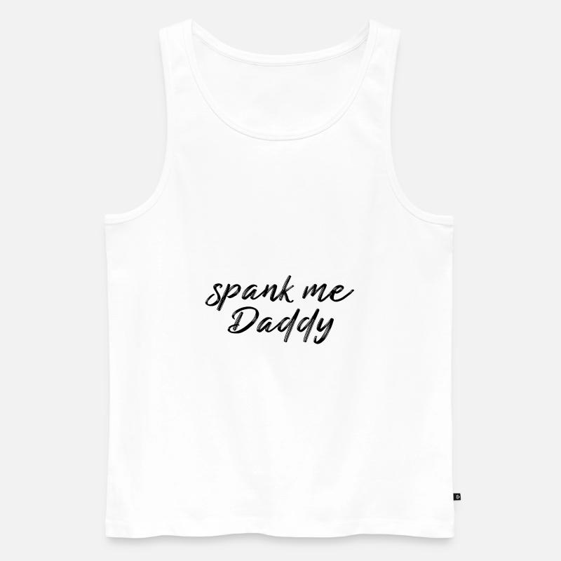 spank me Daddy - Männer Premium Bio Tank Top - Weiß